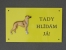 Warning Outdoor Board Figure - Greyhound